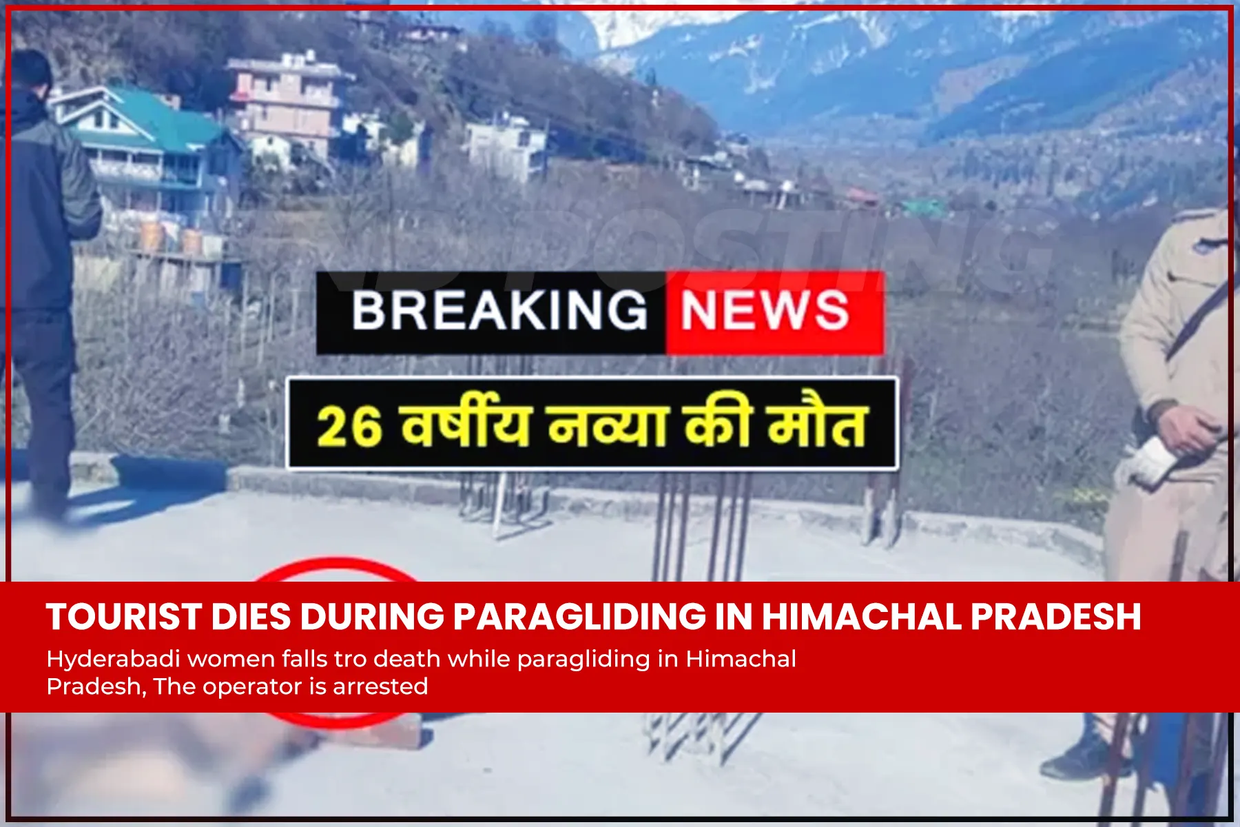 Hyderabad women falls to death while paragliding in Himachal Pradesh