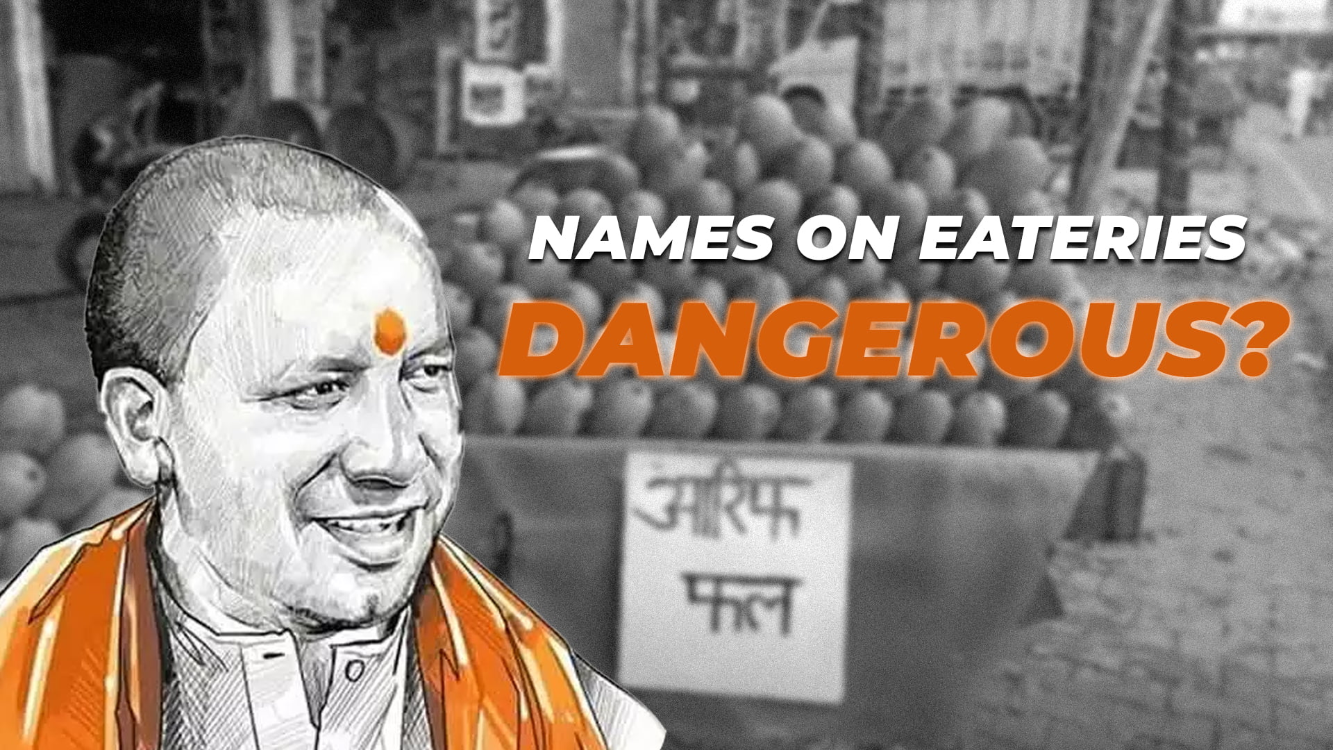 UP Govt Forced Eateries to Display Owner Names. Dangerous Move?
