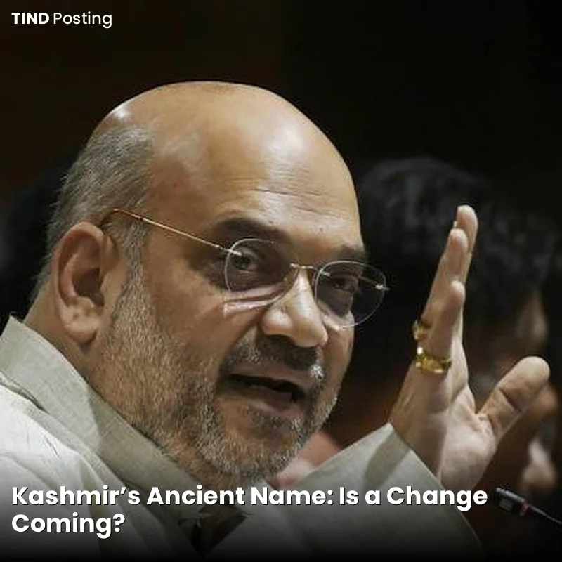 Kashmir's Ancient Name: Is a Change Coming?