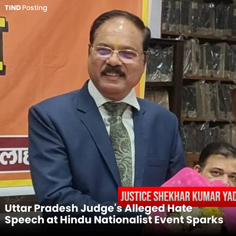 Uttar Pradesh Judge's Alleged Hate Speech at Hindu Nationalist Event Sparks Secularism Concerns