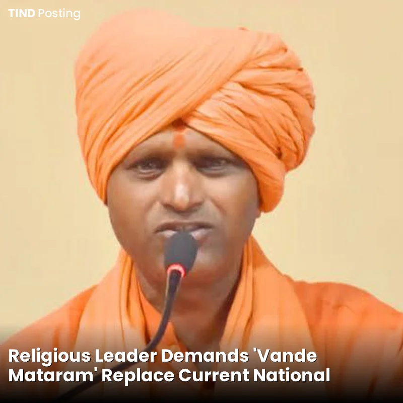 Religious Leader Demands 'Vande Mataram' Replace Current National Anthem